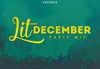 DJ Spinall – Lit December Party Mix