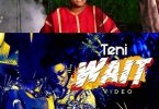 Teni Wait Video