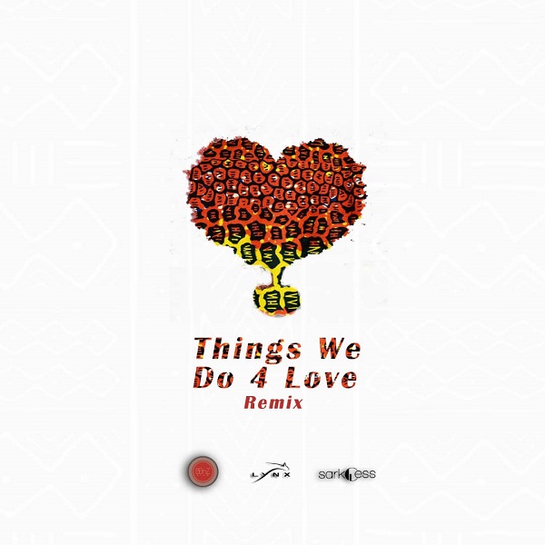 Kojo Cue & Shaker Things We Do 4 Love (Remix) Artwork