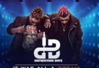 Distruction Boyz It Was All A Dream Artwork