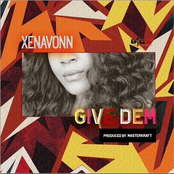 Download mp3 XenaVonn Give Dem mp3 download