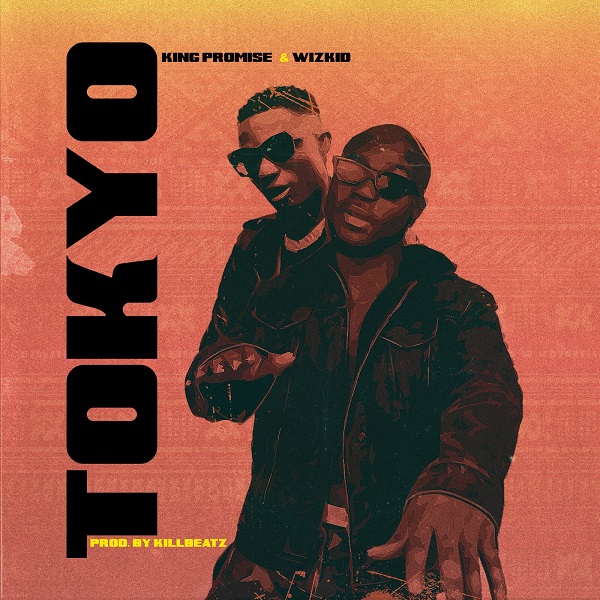 Download mp3 King Promise ft Wizkid Tokyo mp3 download