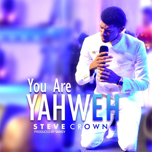 Steve Crown You Are Yahweh