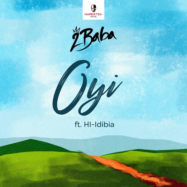 Download mp3 2Baba Oyi mp3 download