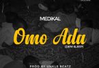 Medikal Omo Ada (Dem Sleep)