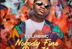 T Classic Nobody Fine Pass You