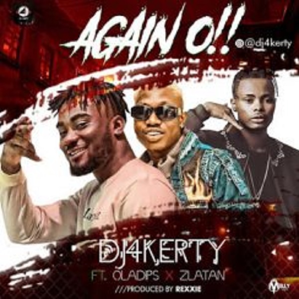 DJ 4kerty ft Zlatan & Ola Dips – Again O