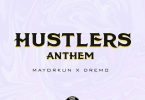 Dremo Hustlers Anthem