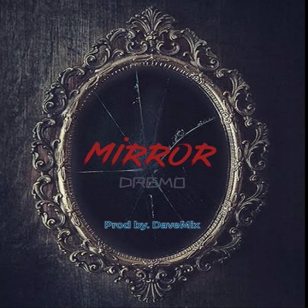 Dremo Mirror