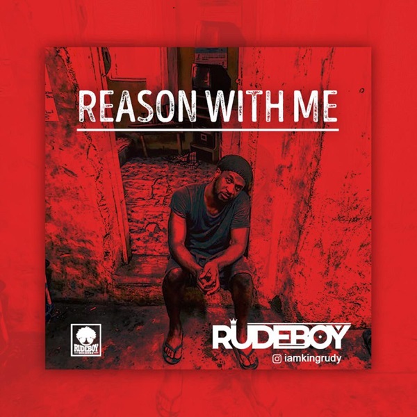 Rudeboy Reason With Me