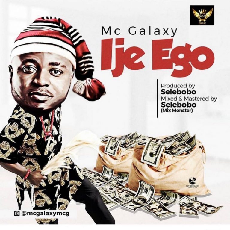 MC Galaxy – Ije Ego