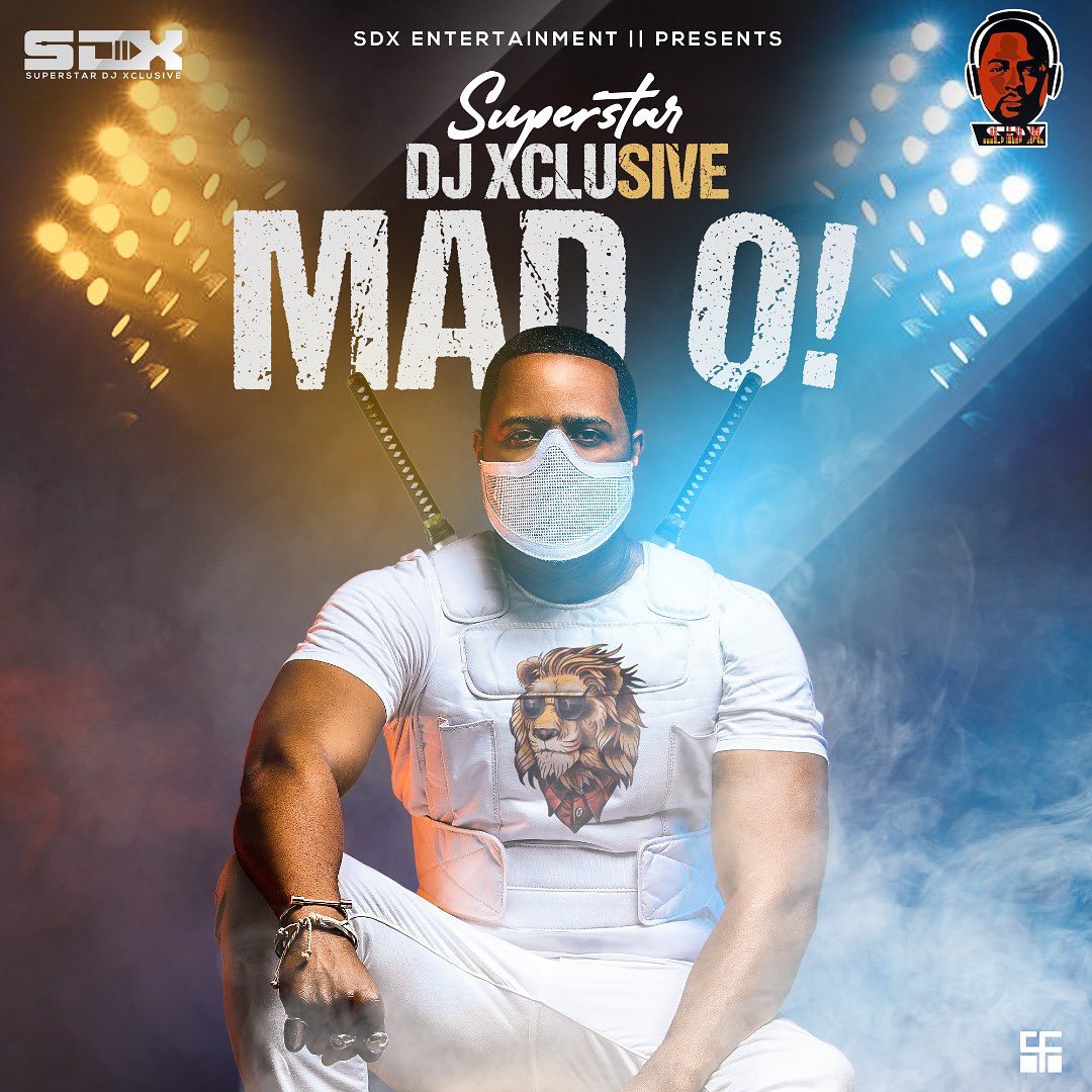 DJ Xclusive – Mad O