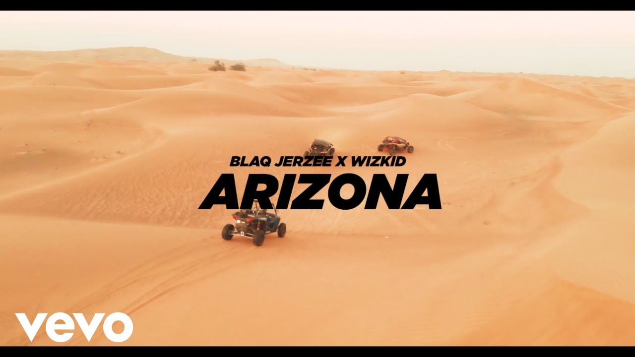 VIDEO: Blaq Jerzee - Arizona ft. Wizkid