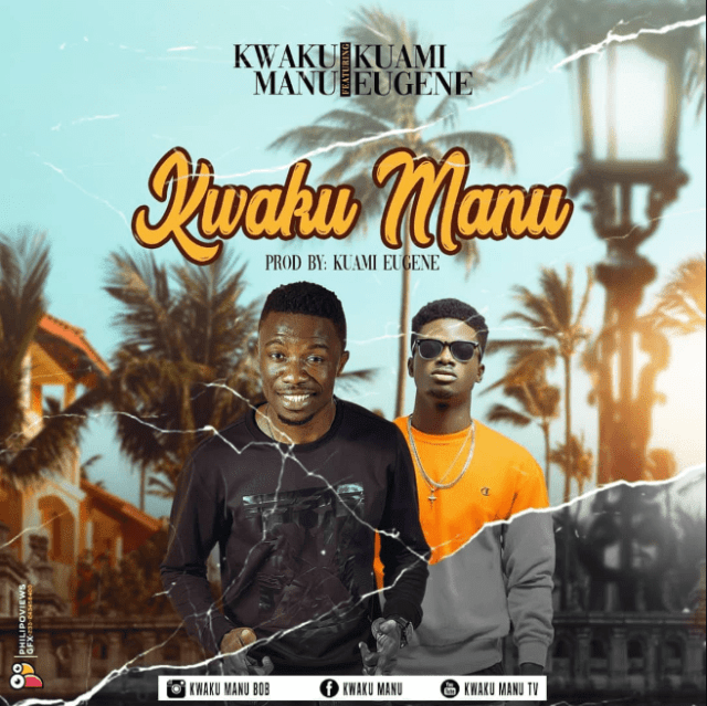 Kwaku Manu - Kwaku Manu Ft. Kuami Eugene