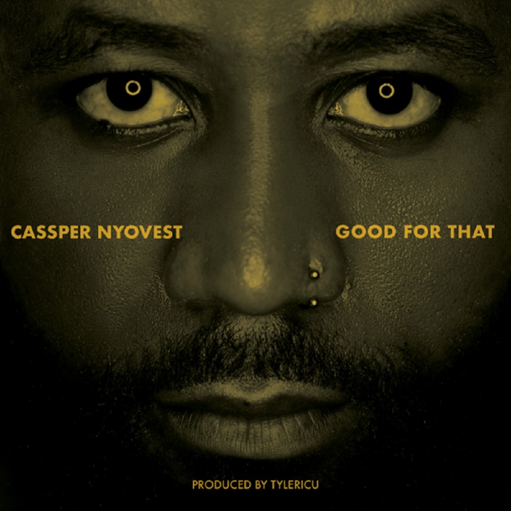 Cassper Nyovest – Good For That