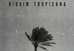 Drey Beatz – Riddim Tropicana