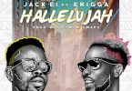 Jack El Ft. Erigga – Hallelujah