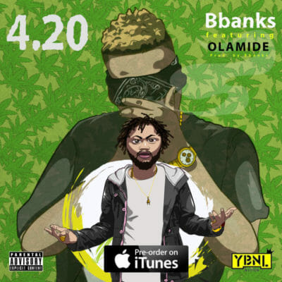 BBanks Ft Olamide - 420