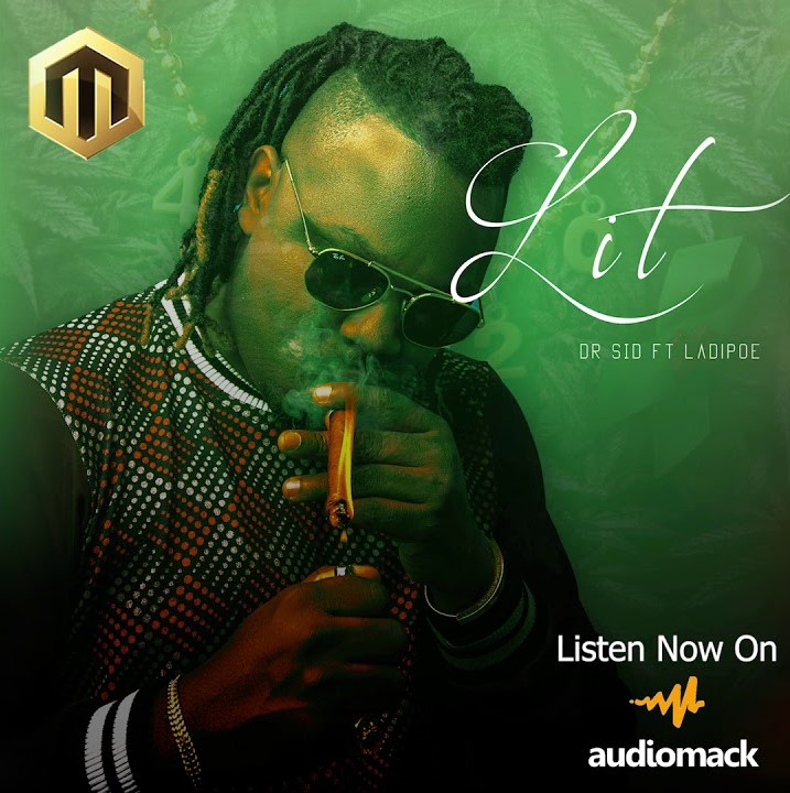 Dr Sid – Lit ft Ladipoe