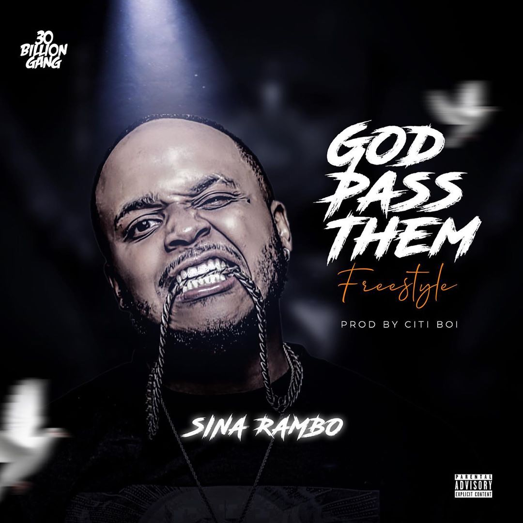 Sina Rambo – God Pass Them