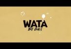 LYRICS: Juls – Wata ft. Randy Valentine