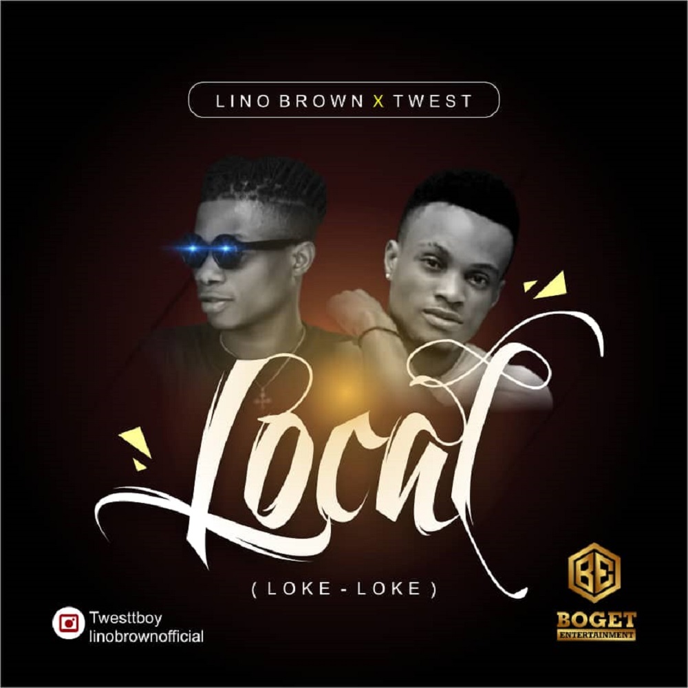 Lino Brown – Loke Loke (Local) ft. Twest