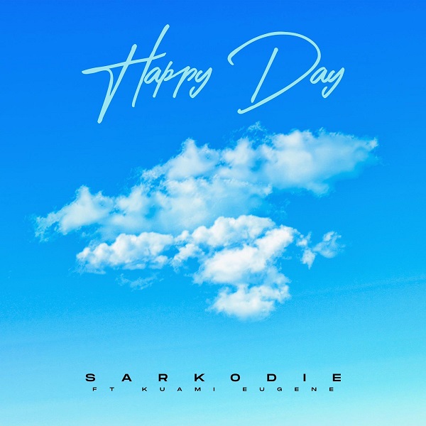 Sarkodie – Happy Day ft. Kuami Eugene