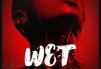 Victor AD – Wet ft. Peruzzi