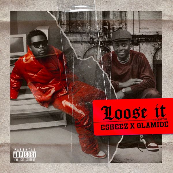 Olamide ft. Eskeez – Loose It (Freestyle)