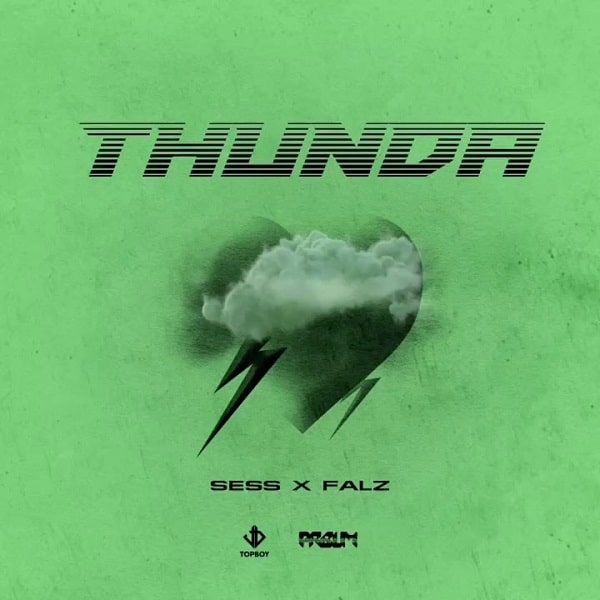 Sess – Thunda ft. Falz