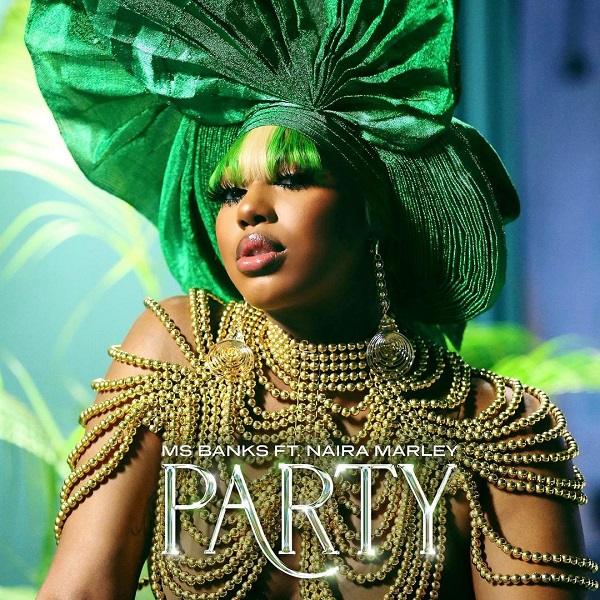 Ms Banks – Party ft. Naira Marley