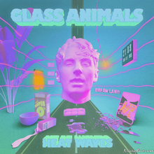 Glass Animals – Heat Waves