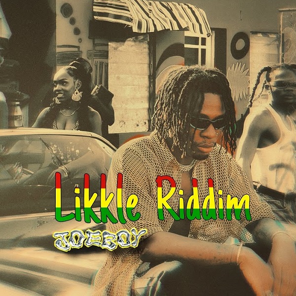 Joeboy Likkle Riddim