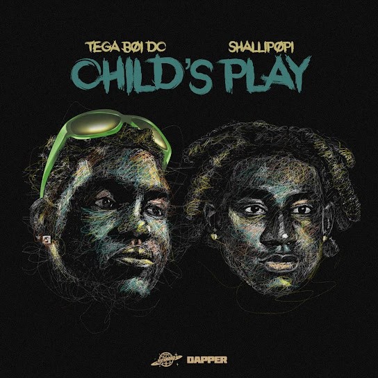 Tega Boi Dc – Child’s Play Ft. Shallipopi