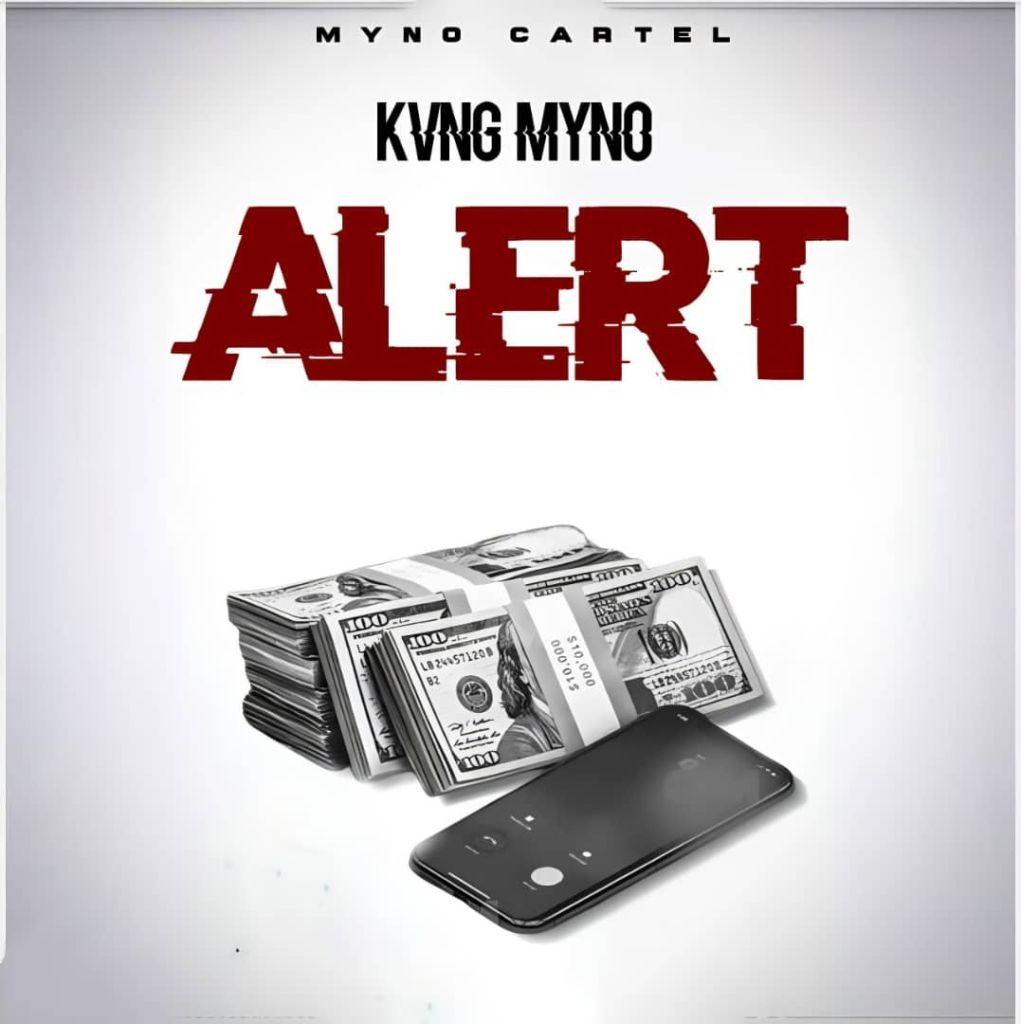 Kvng Myno – Alert