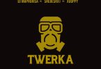 DJ Maphorisa – Twerka Ft. Shebeshxt & Xduppy