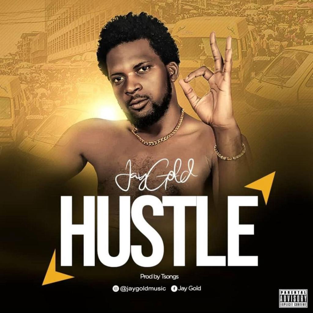 Jay Gold – Hustle