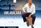 Umlabalaba – Liyathambama