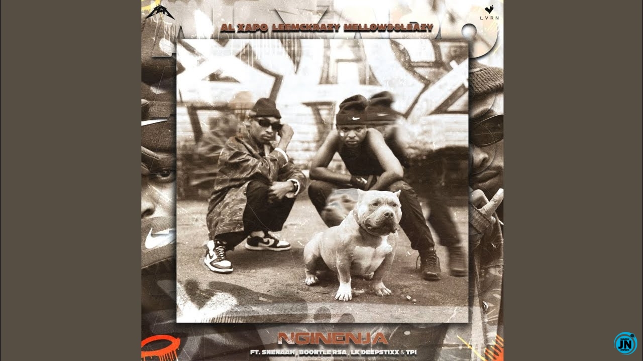 Al Xapo – Nginenja ft. LeeMcKrazy, Sleazy, Sneenah, Boontle RSA, LK Deepstix & TPI