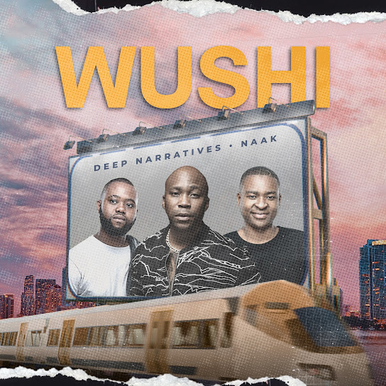 Deep Narratives – Wushi ft. NAAK